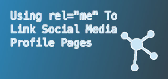 using rel-me to link to social media profile pages graphic