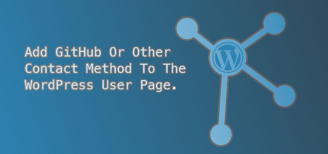 add github or any contact method to wordpress user page thumbnail